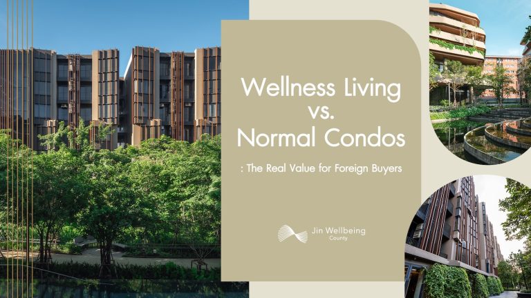 Wellness Living vs. Normal Condos: The Real Value for Foreign Buyers